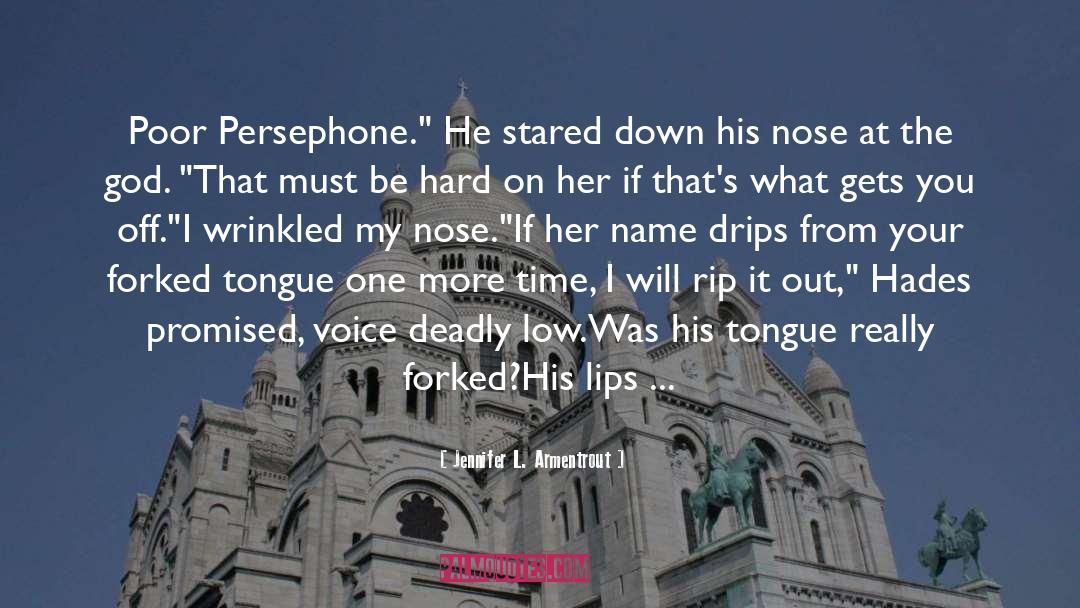 Persephone quotes by Jennifer L. Armentrout