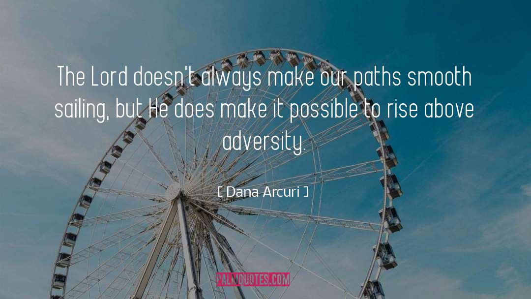 Perseverance Faith quotes by Dana Arcuri