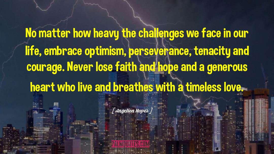 Perseverance Faith quotes by Angelica Hopes