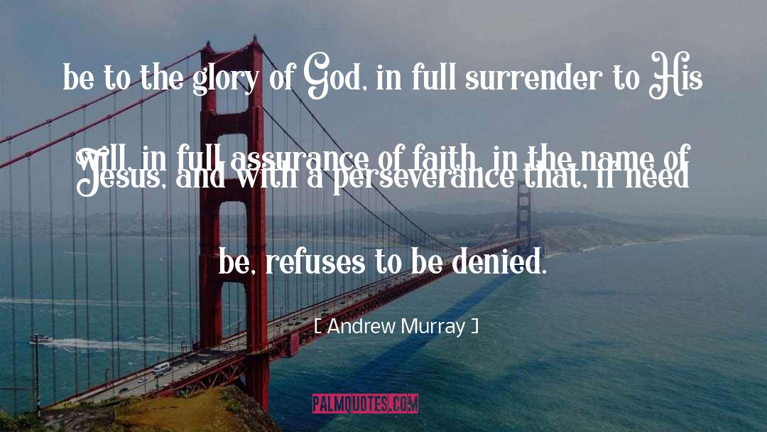 Perseverance Faith quotes by Andrew Murray