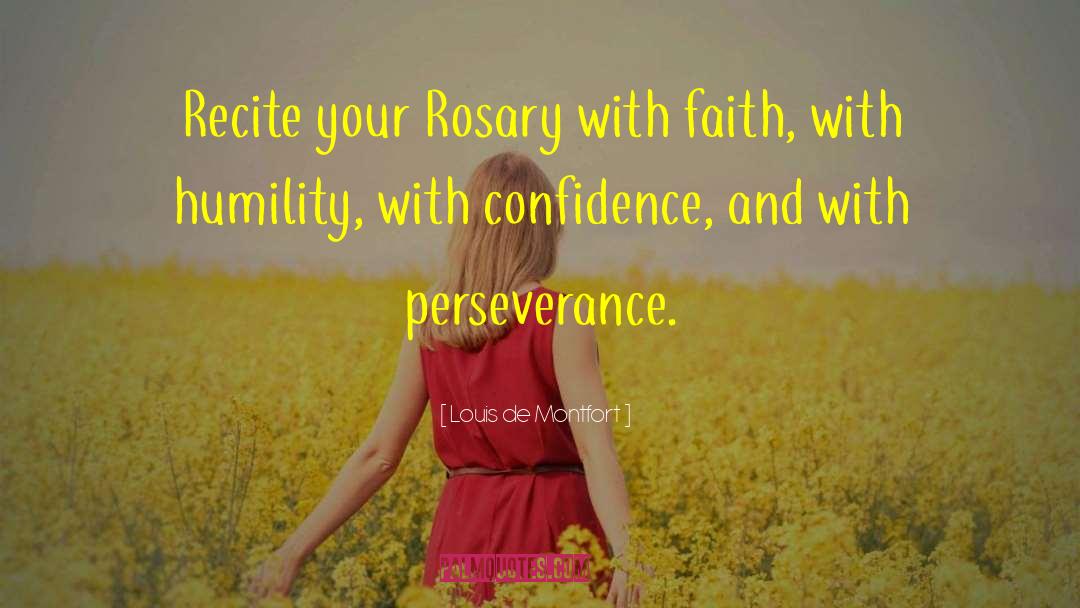 Perseverance Faith quotes by Louis De Montfort