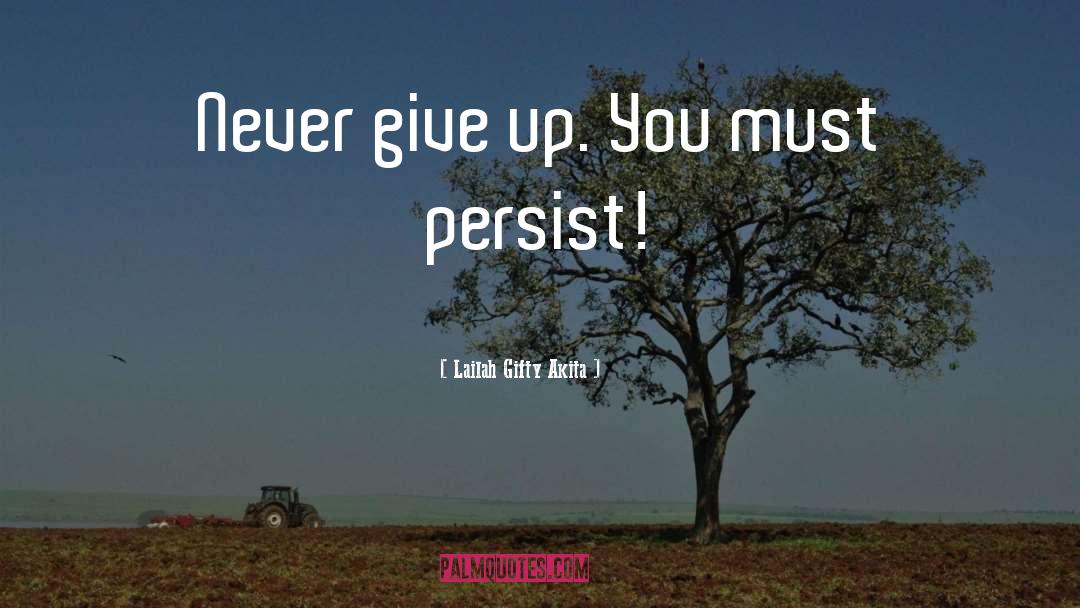 Perseverance Leadership quotes by Lailah Gifty Akita