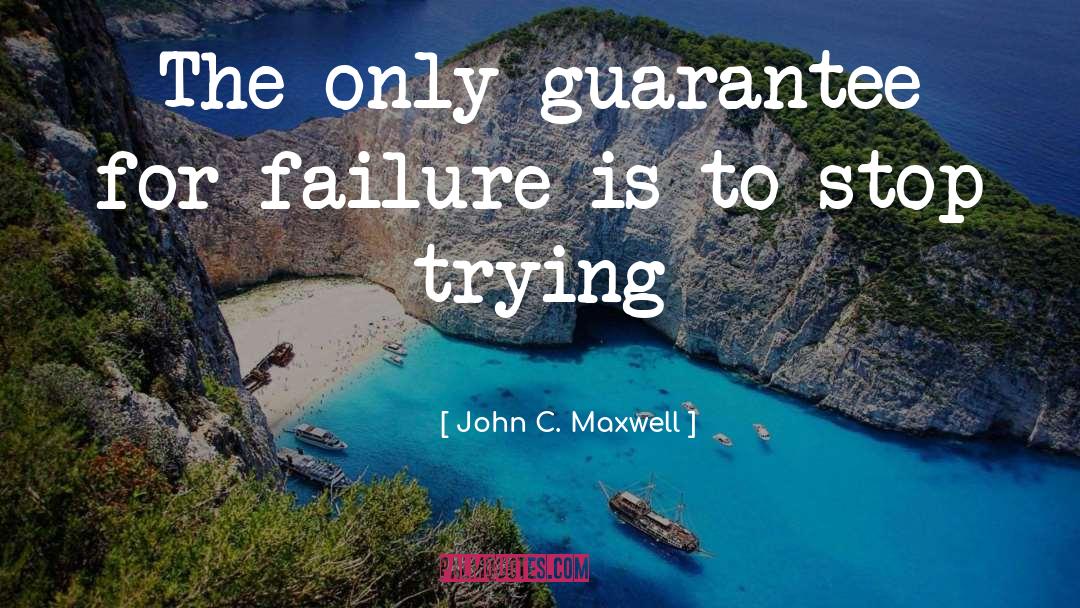 Perseverance quotes by John C. Maxwell