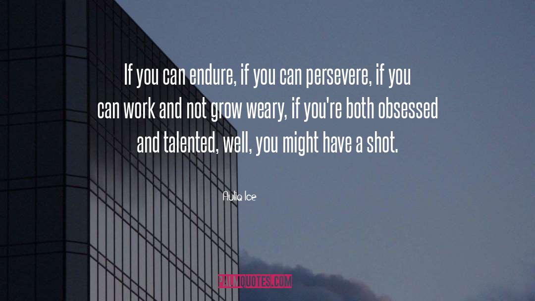 Perseverance Sports quotes by Auliq Ice