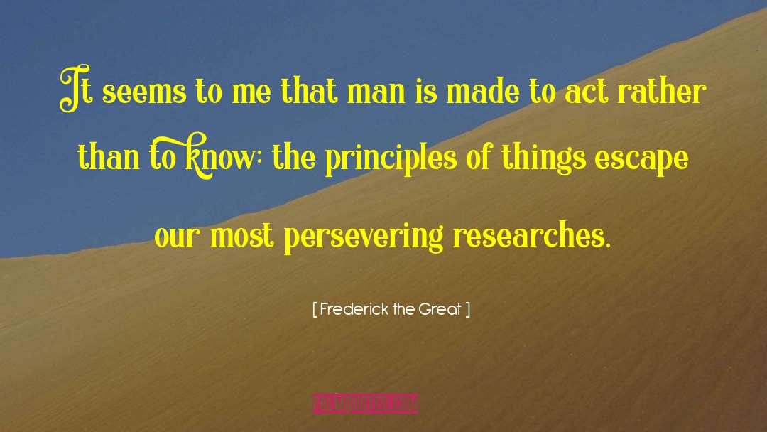 Persevering quotes by Frederick The Great