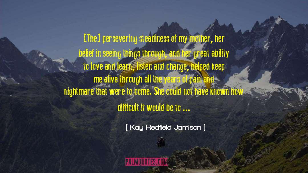 Persevering quotes by Kay Redfield Jamison