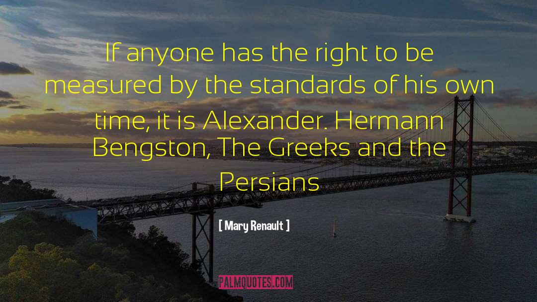 Persians quotes by Mary Renault