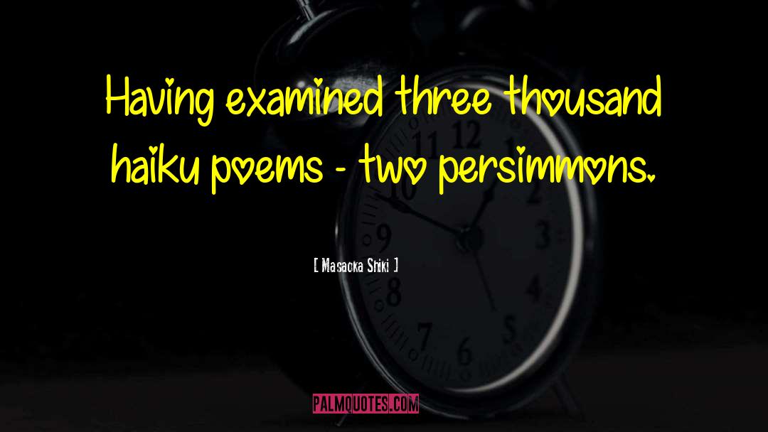 Persimmons quotes by Masaoka Shiki