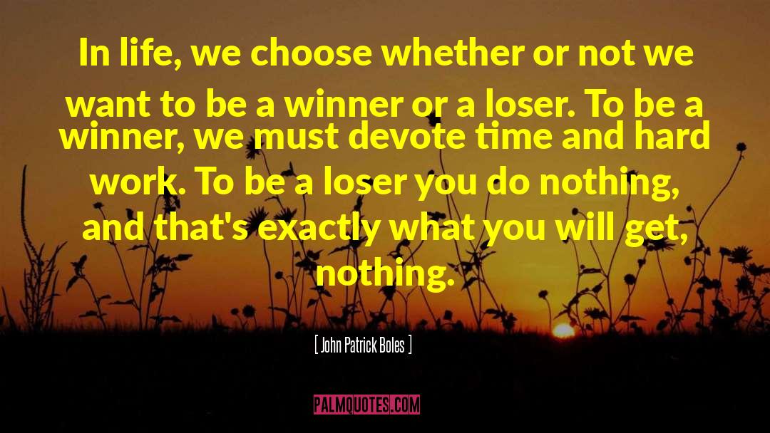 Persist To Be A Winner quotes by John Patrick Boles