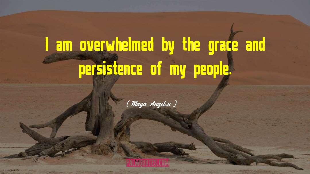 Persistence Determination quotes by Maya Angelou