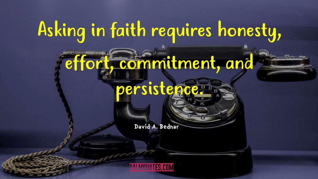 Persistence quotes by David A. Bednar