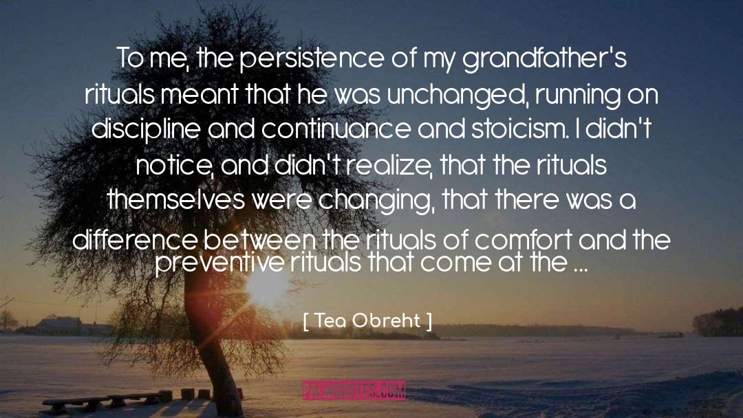 Persistence quotes by Tea Obreht