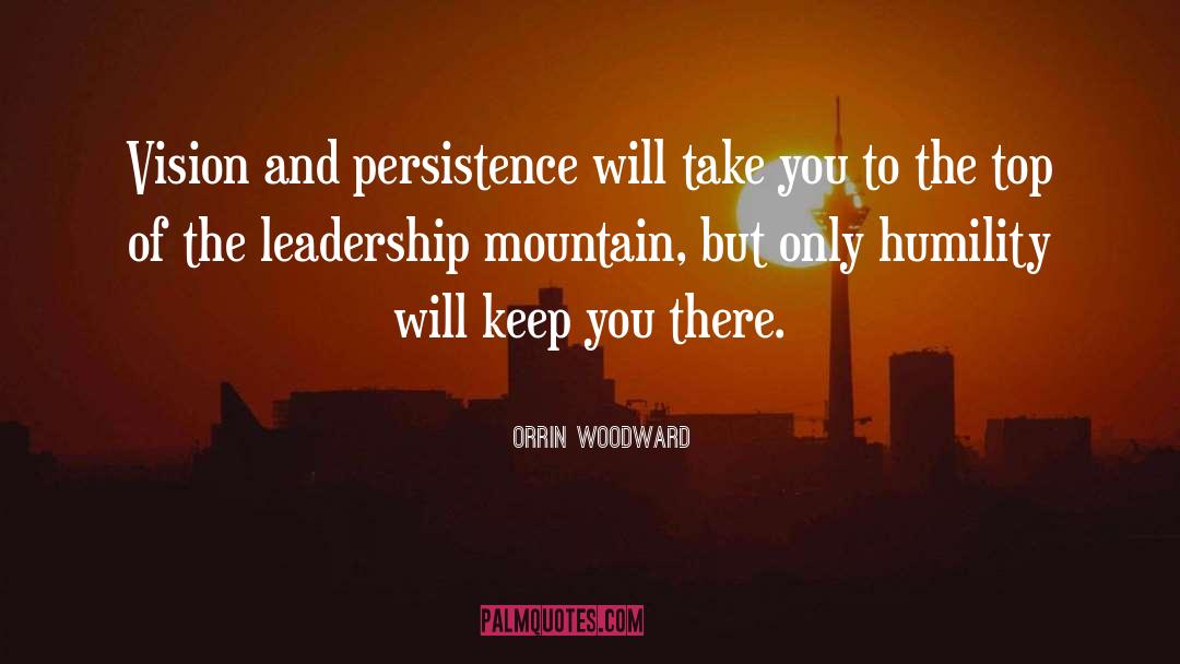 Persistence quotes by Orrin Woodward