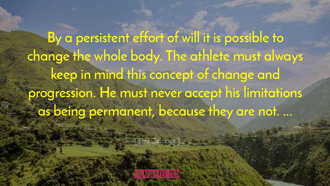 Persistent Effort quotes by Emil Zatopek