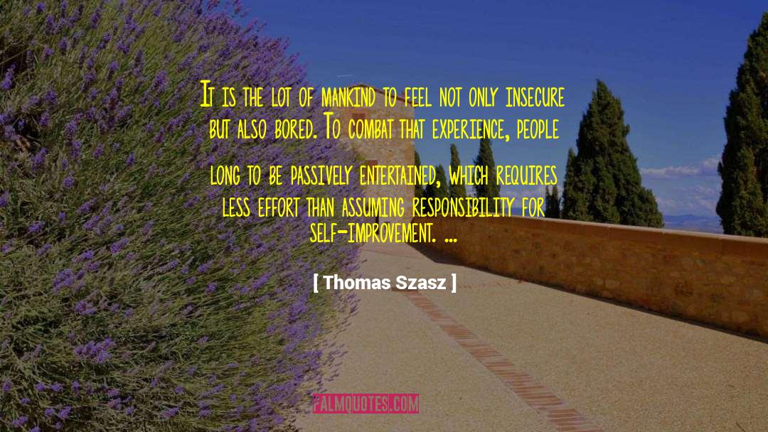 Persistent Effort quotes by Thomas Szasz