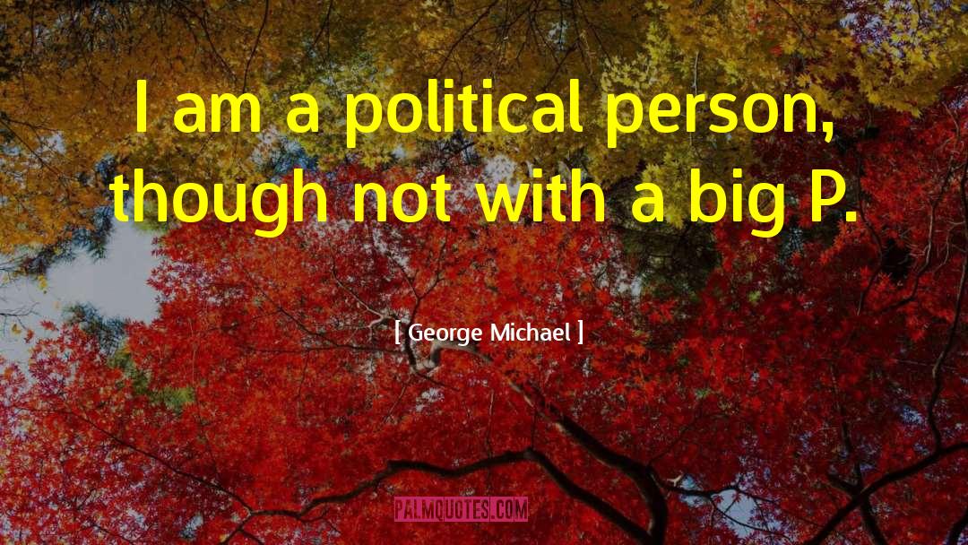 Person Centred quotes by George Michael