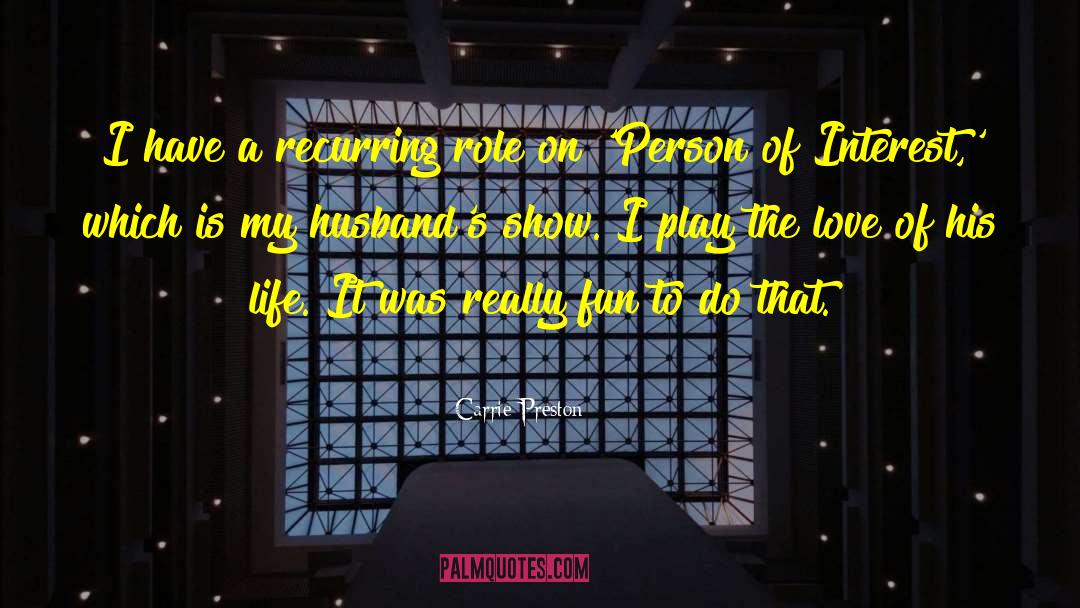 Person Of Interest quotes by Carrie Preston