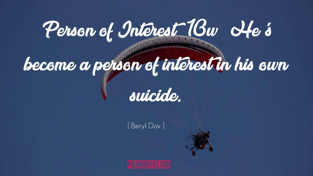 Person Of Interest quotes by Beryl Dov
