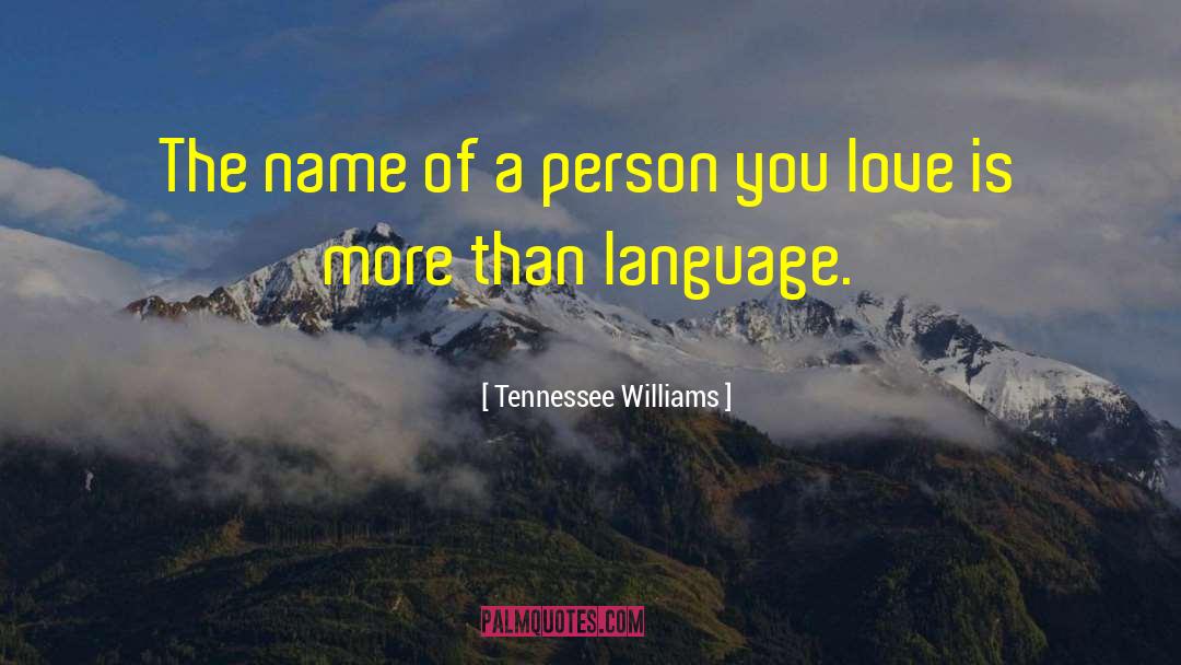 Person You Love Liking Someone Else quotes by Tennessee Williams