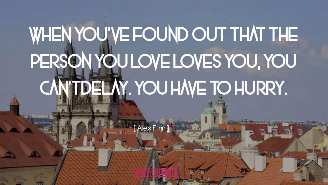 Person You Love Liking Someone Else quotes by Alex Flinn
