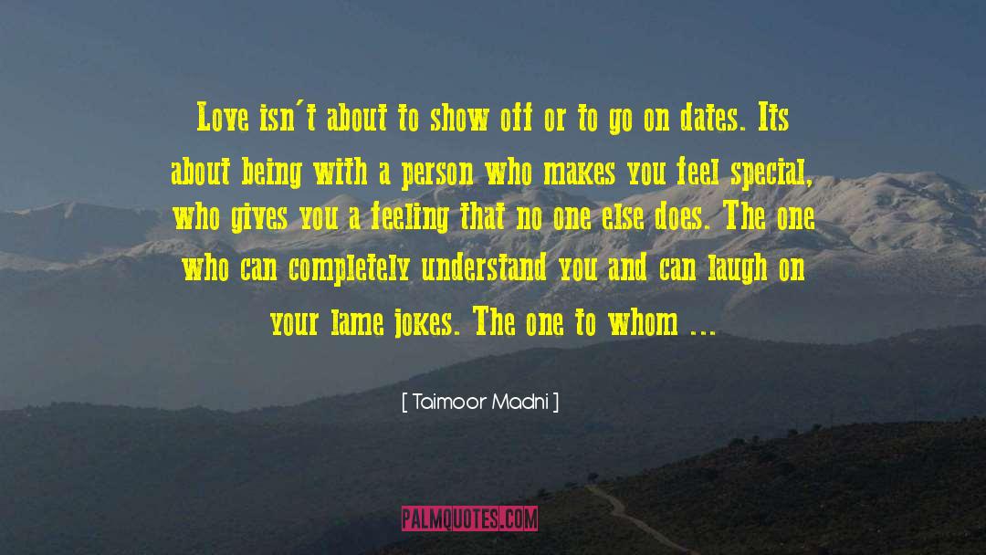Person You Love Liking Someone Else quotes by Taimoor Madni