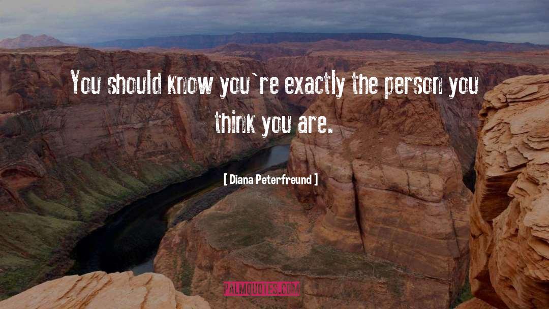 Person You quotes by Diana Peterfreund