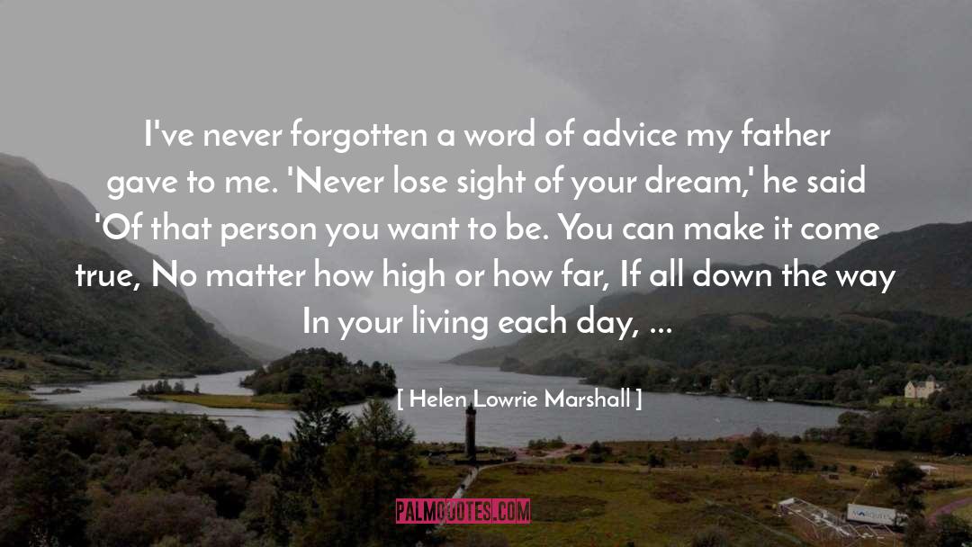 Person You Want To Be quotes by Helen Lowrie Marshall