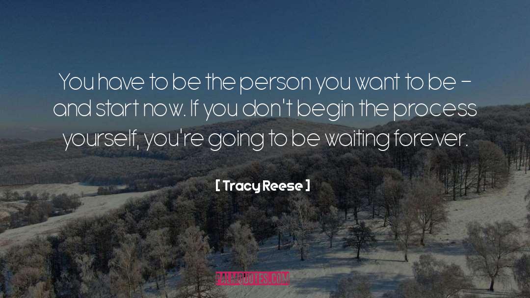 Person You Want To Be quotes by Tracy Reese