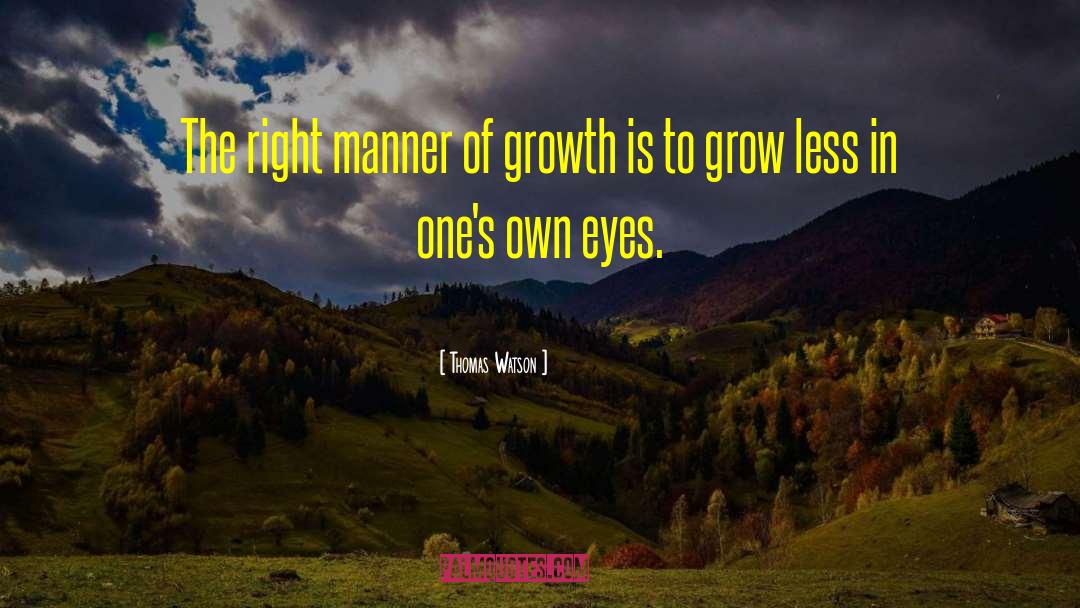 Persona Growth quotes by Thomas Watson