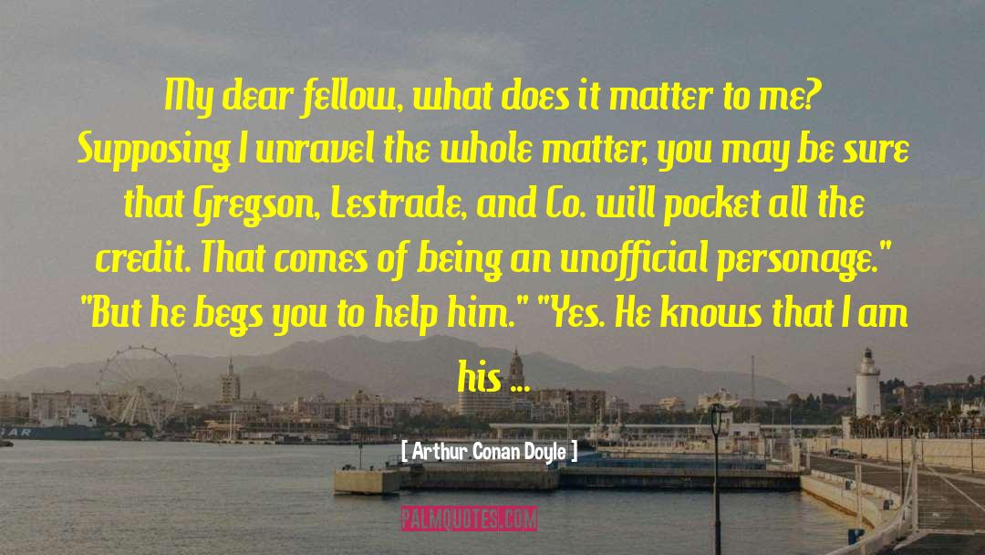 Personage quotes by Arthur Conan Doyle