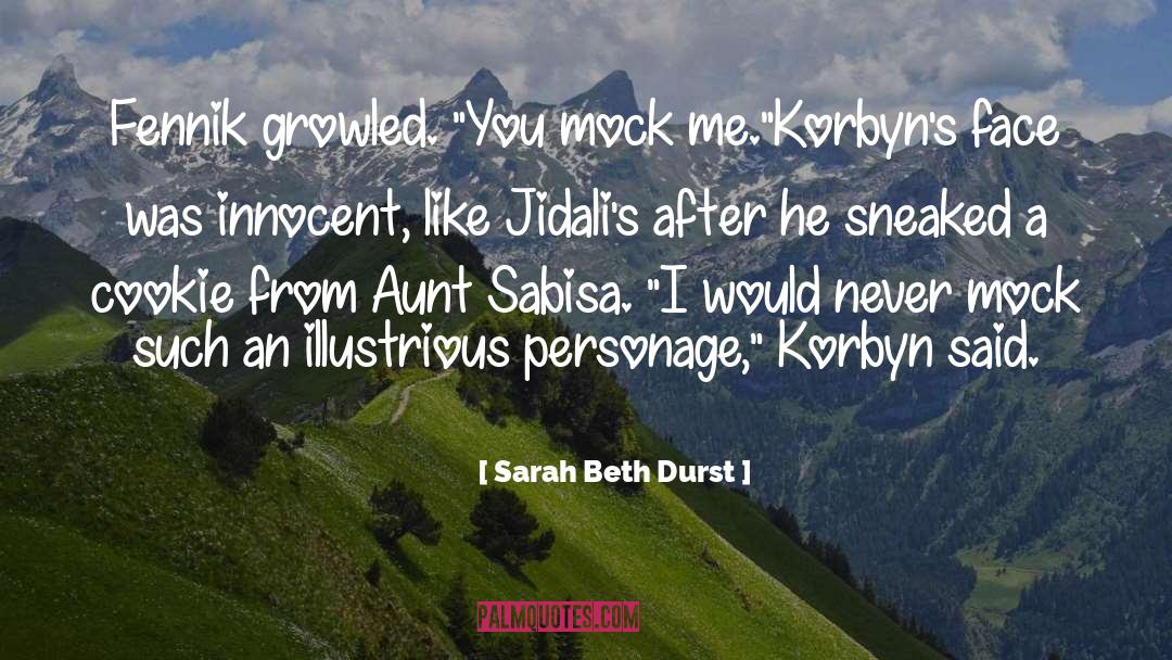 Personage quotes by Sarah Beth Durst