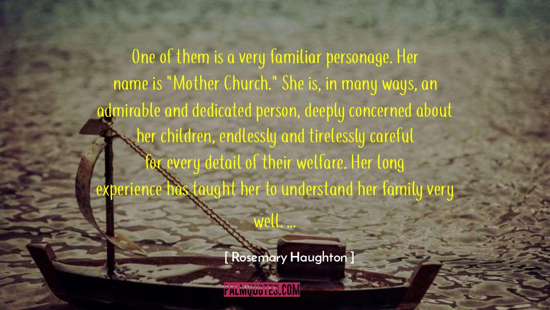 Personage quotes by Rosemary Haughton