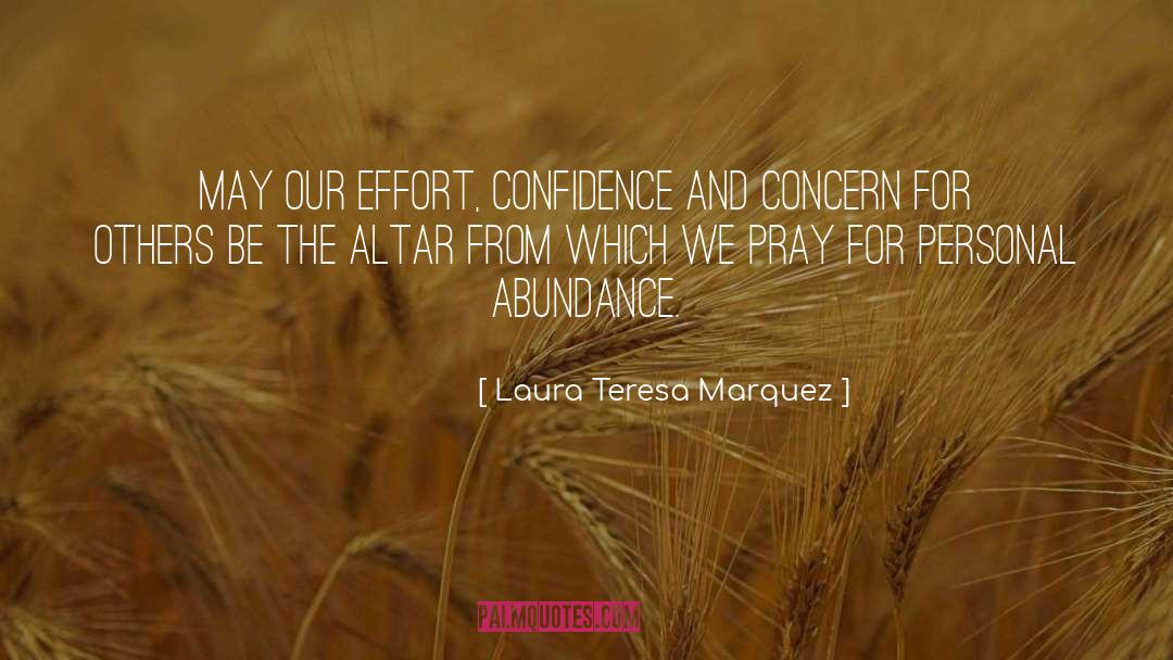 Personal Abundance quotes by Laura Teresa Marquez