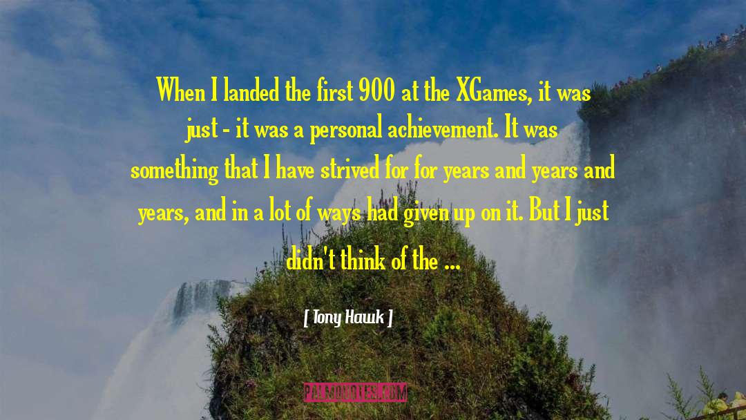 Personal Achievement quotes by Tony Hawk