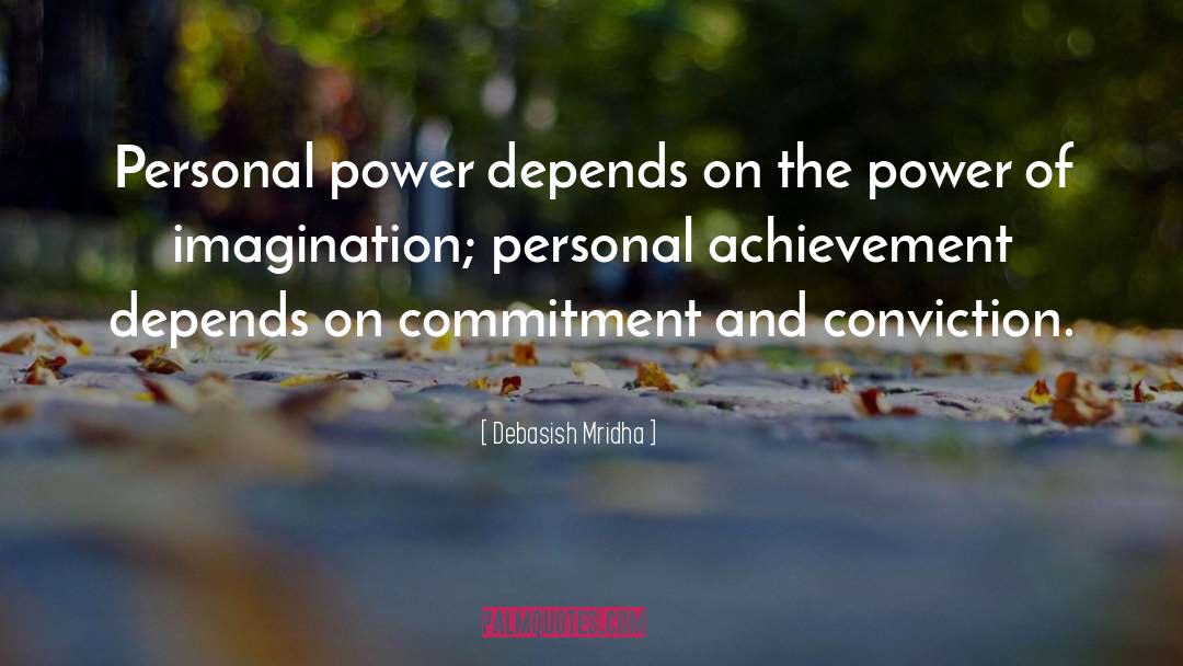 Personal Achievement quotes by Debasish Mridha