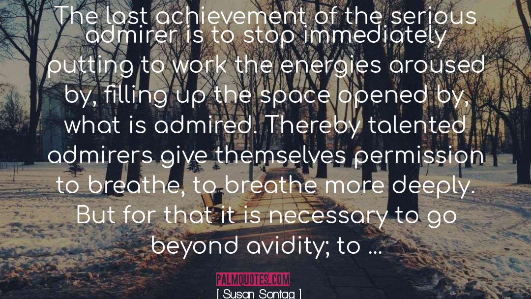 Personal Achievement quotes by Susan Sontag
