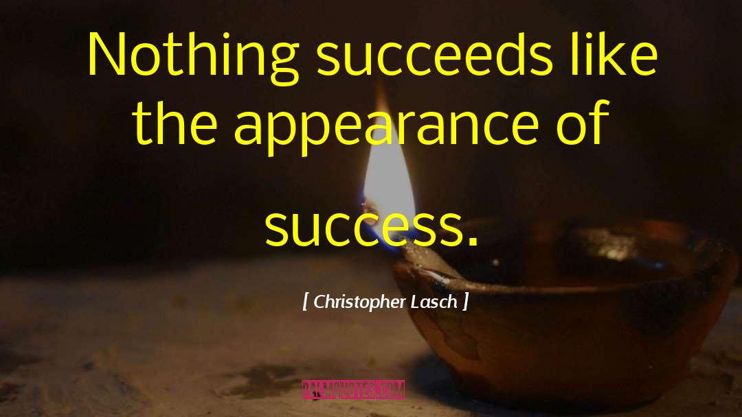 Personal Appearance quotes by Christopher Lasch