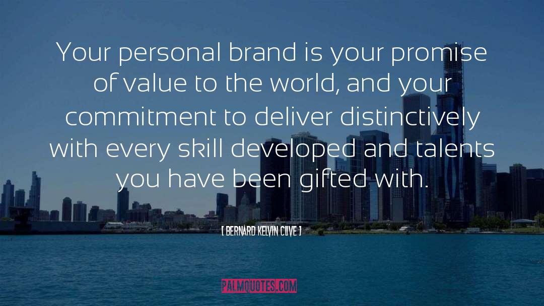 Personal Brand quotes by Bernard Kelvin Clive