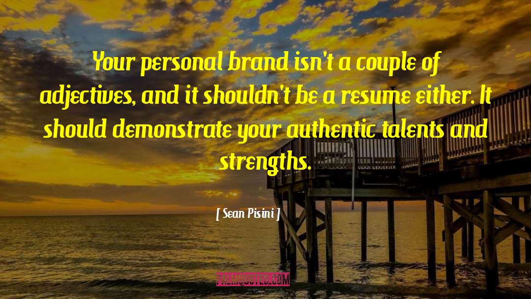 Personal Brand quotes by Sean Pisini