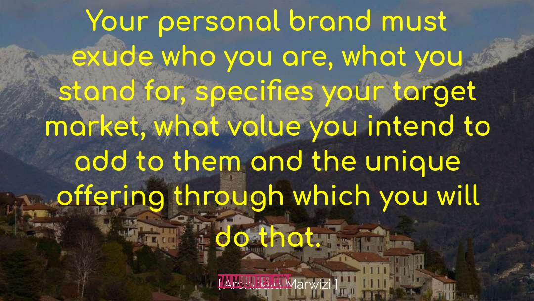 Personal Brand quotes by Archibald Marwizi