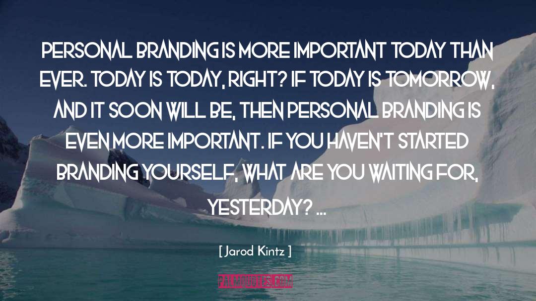 Personal Branding quotes by Jarod Kintz