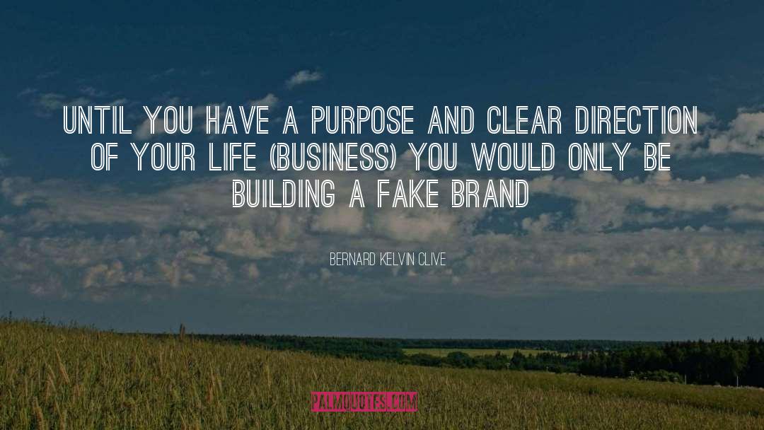 Personal Branding quotes by Bernard Kelvin Clive