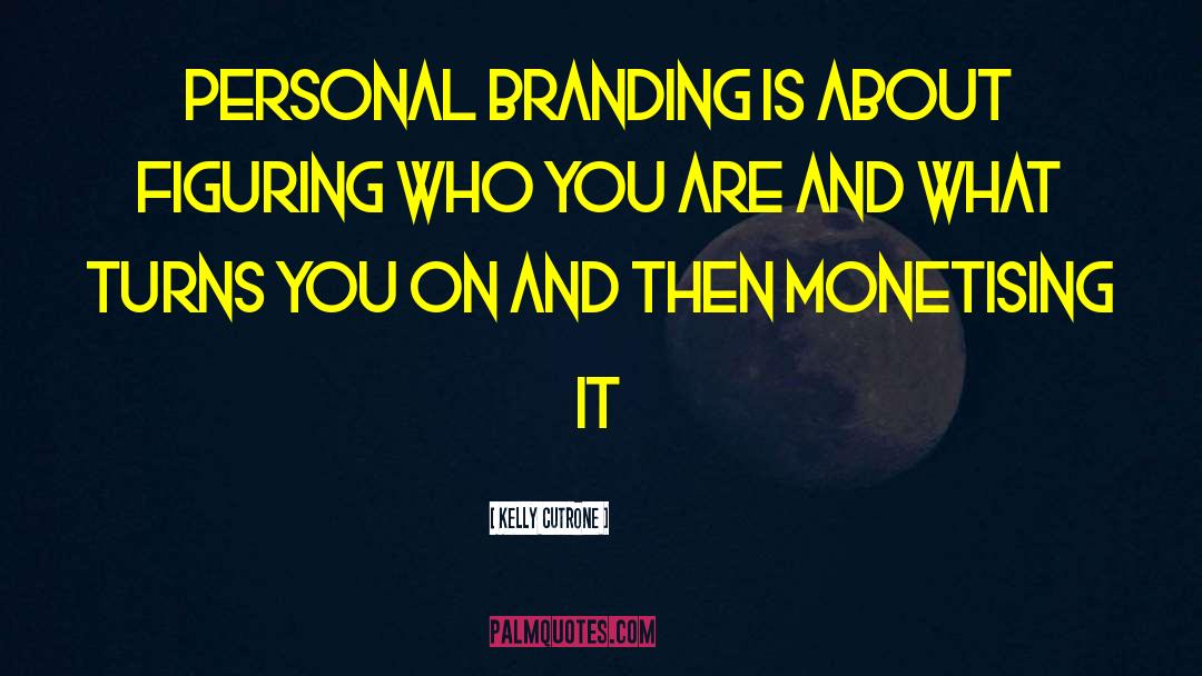 Personal Branding Reputation quotes by Kelly Cutrone