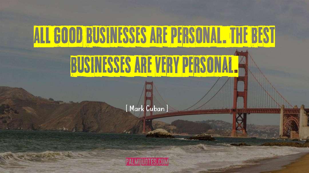 Personal Business quotes by Mark Cuban