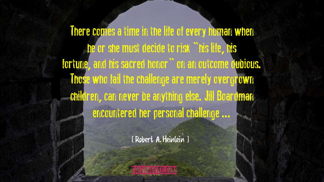 Personal Challenge quotes by Robert A. Heinlein