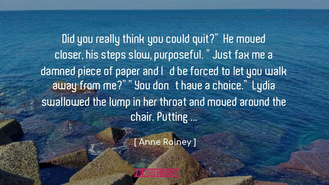Personal Choice quotes by Anne Rainey