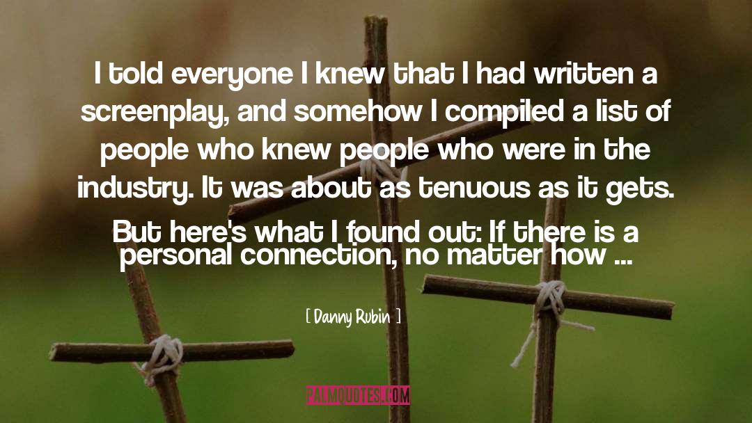 Personal Connection quotes by Danny Rubin