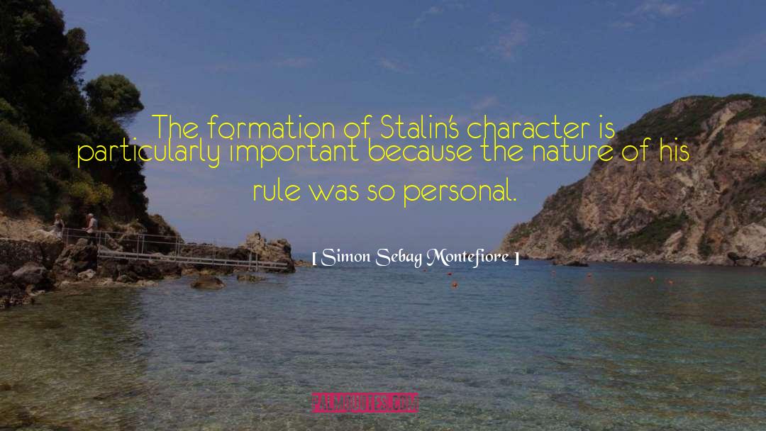 Personal Conviction quotes by Simon Sebag Montefiore