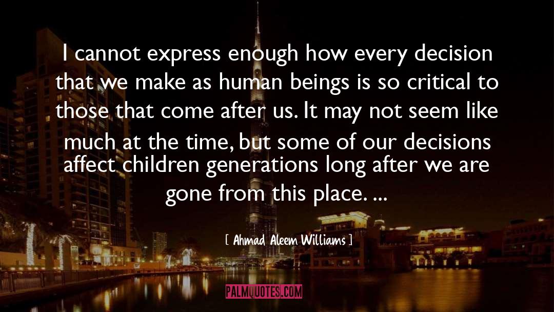Personal Decisions quotes by Ahmad Aleem Williams