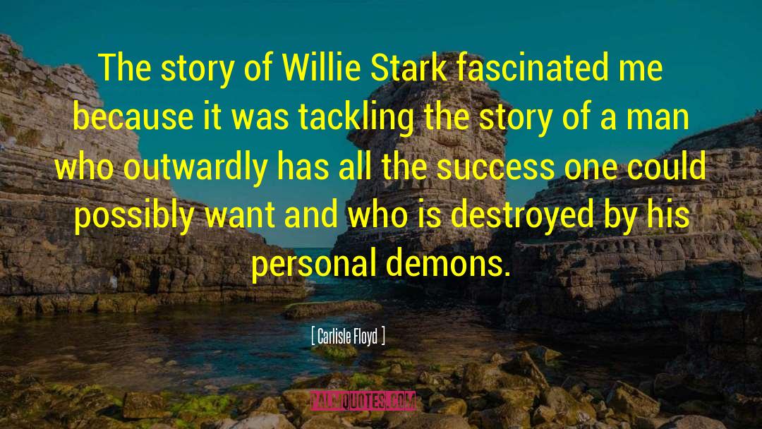 Personal Demons quotes by Carlisle Floyd